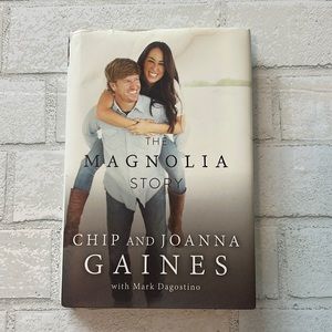 The Magnolia Story - Chip and Joanna Gaines